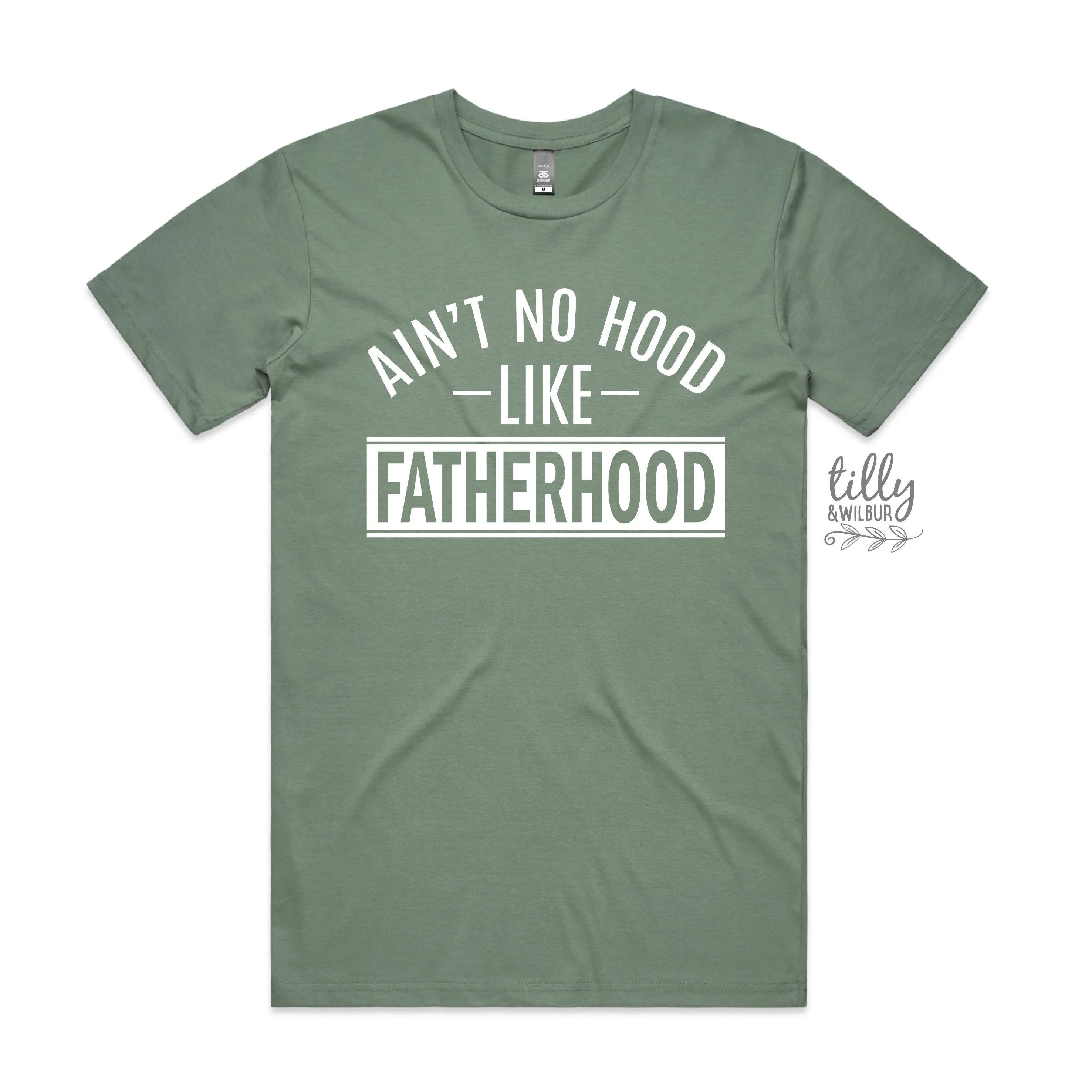 Ain't No Hood Like Fatherhood T-Shirt