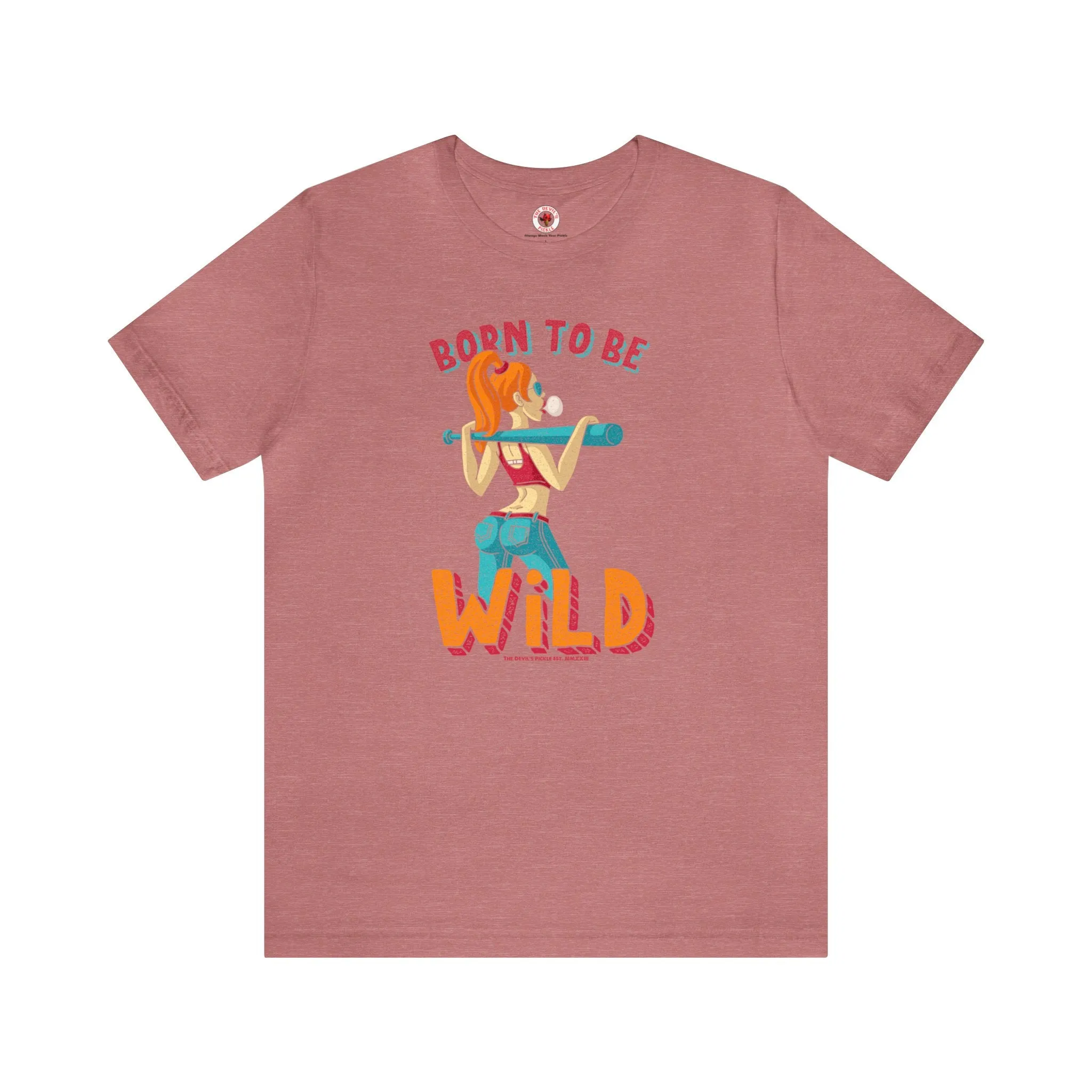 Born To Be Wild T-Shirt